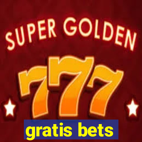 gratis bets